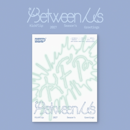 KICKFLIP - BETWEEN US 2027 SEASON'S GREETINGS - COKODIVE