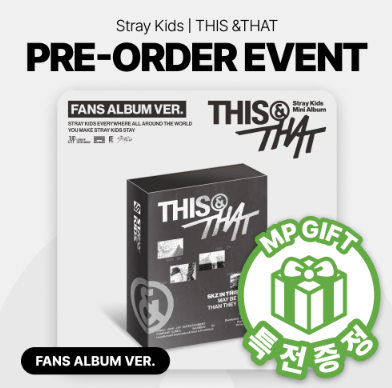 STRAY KIDS - THIS & THAT 10TH MINI ALBUM MUSICPLANT GIFT FANS ALBUM VER