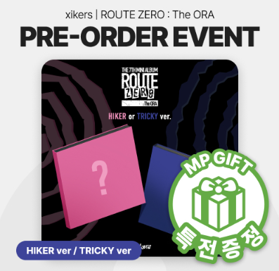 XIKERS - ROUTE ZERO : THE ORA 7TH MINI ALBUM MUSICPLANT GIFT STANDARD RANDOM - COKODIVE